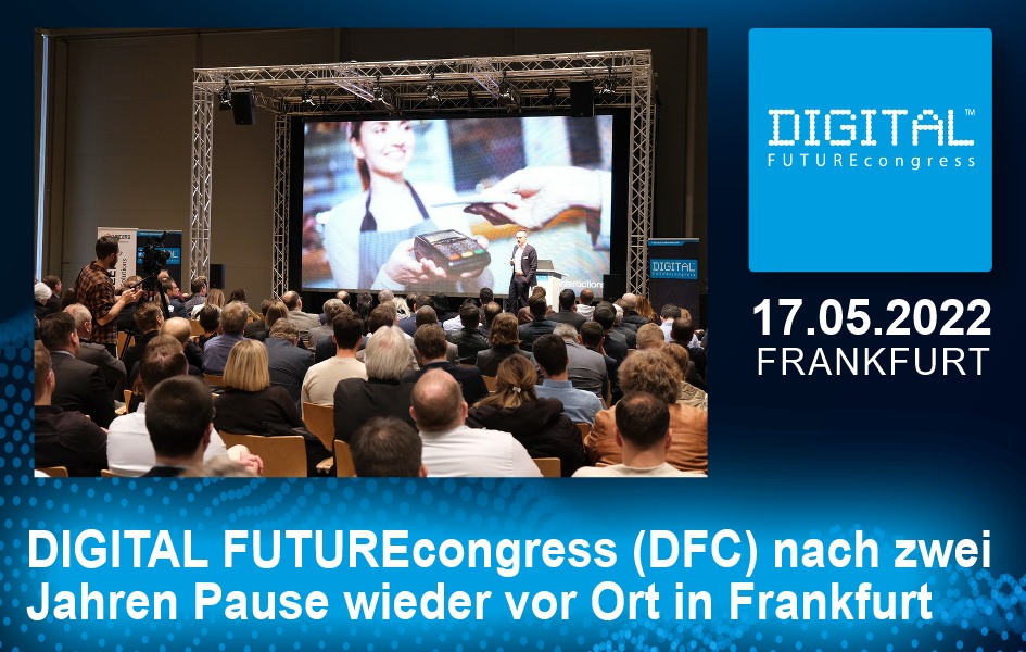 DIGITAL FUTUREcongress nach zwei Jahren Pause wieder vor Ort in Frankfurt